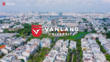 KHỐI NGÀNH CÔNG NGHỆ - KỸ THUẬT TRƯỜNG ĐẠI HỌC VĂN LANG: VỮNG NỘI LỰC, SẴN SÀNG ĐÓN CHÀO KHOÁ 31!