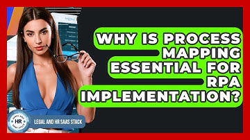 Why Is Process Mapping Essential For RPA Implementation? - Legal And HR SaaS Stack