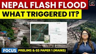 Nepal Flash Flood Explained  | Glacial Lake Outburst Flood | Nepal Flood | UPSC |Drishti IAS English