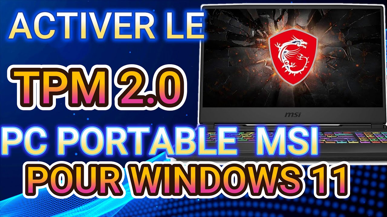 How to Enable TPM 2.0 MSI LAPTOP for Windows 11? - YouTube