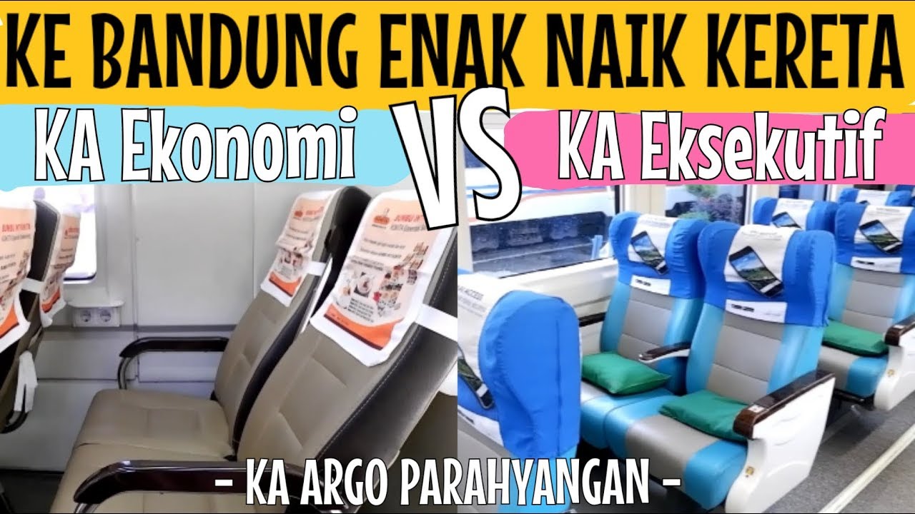 Beda Kelas Eksekutif dan Ekonomi Kereta Api Argo Parahyangan Bandung  #Vlog27 #JalanjalanEkaRizal - YouTube
