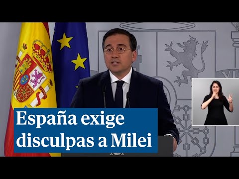 España hace regresar a su embajadora en Argentina y exige disculpas públicas a Milei