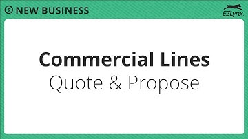 EZLynx 5 - Commercial Lines - Quote & Present