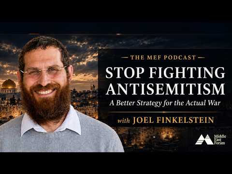 "Why You should Stop Fighting Antisemitism" with Joel Finkelstein