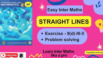 STRAIGHT LINES, Ch-9, Ex 9(d) – Problems III-5 Solving, 1st Year Inter Maths  @EasyInterMaths