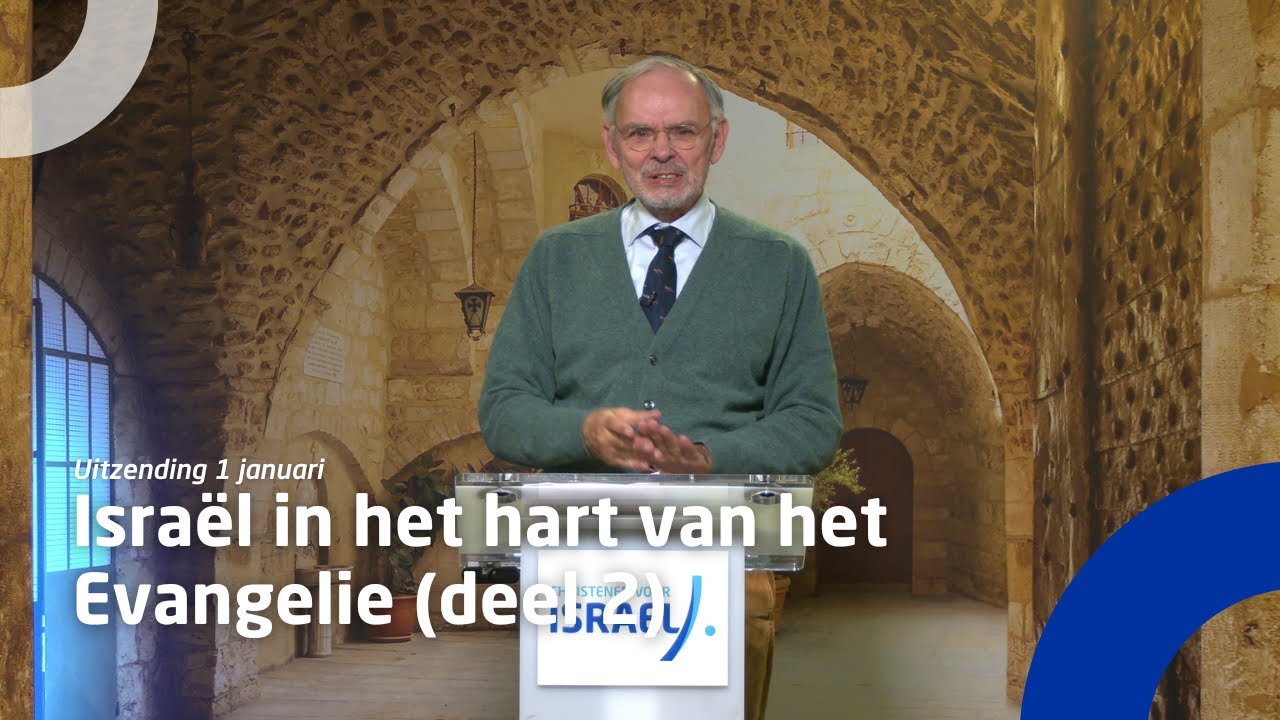 Uitzending 1 januari • Ds. Henk Poot - Israël in het hart van het Evangelie (deel 2)