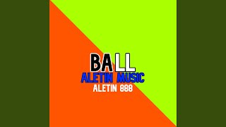 Ball Aletin Music