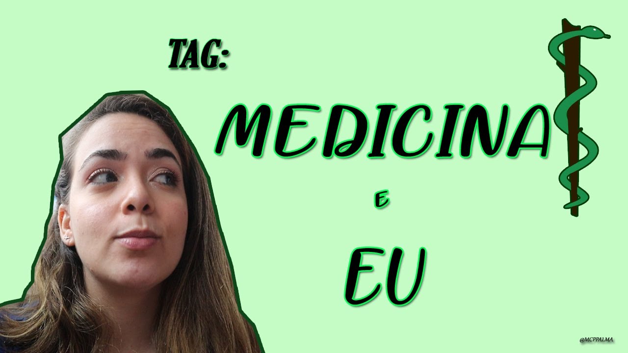 TAG MEDICINA e EU! YouTube