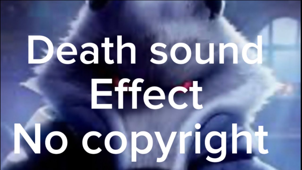 Death sound effect no copyright YouTube