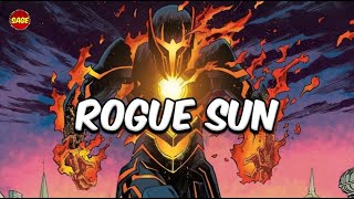 Who is Image Comics' Rogue Sun? "Burning" with Glorious Purpose.