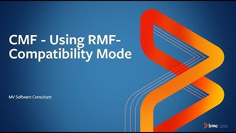 BMC CMF - RMF-Compatibility Mode using CMF