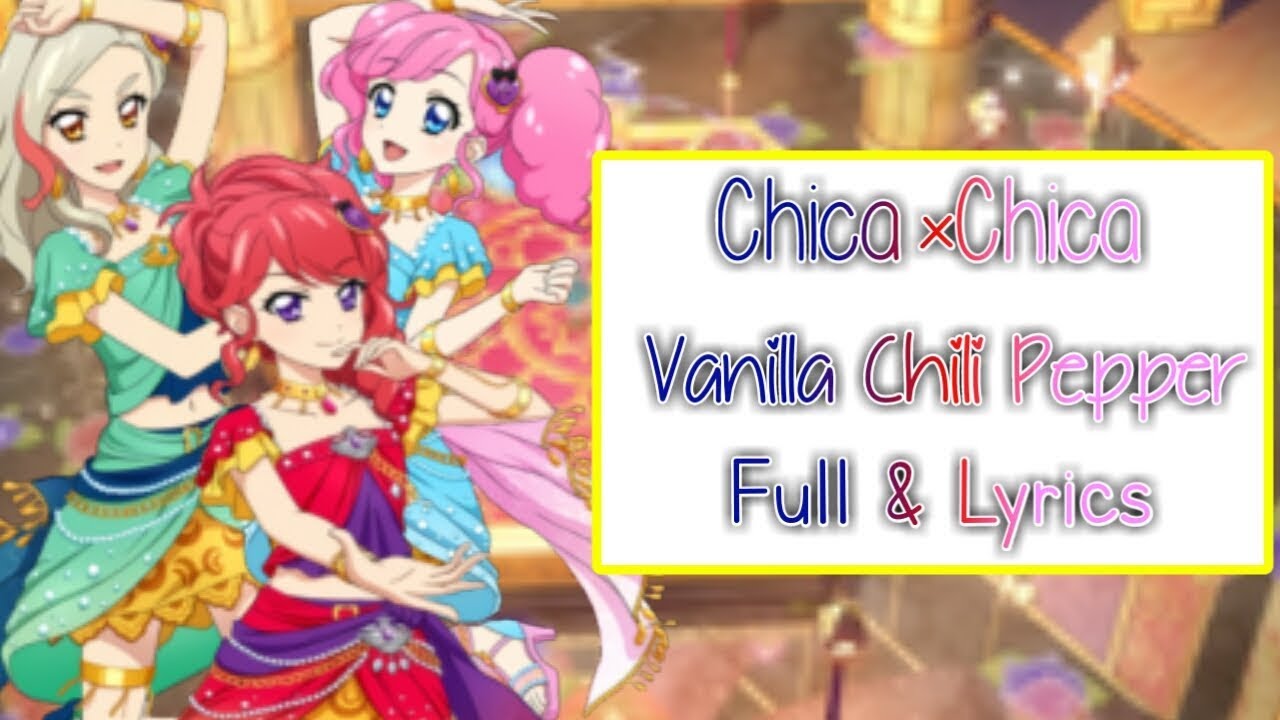 AikatsuChicaChica   Vanilla Chili Pepper Full  Romaji Lyrics shionchii