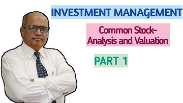 Investment Management II Common Stock -- Valuation and Analysis II Theory II  Part  1