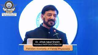 Speech of Dr. Aftab Iqbal (President PAFP-DOCTORSCON) at the Inaugural Ceremony of DOCTORSCON-2026