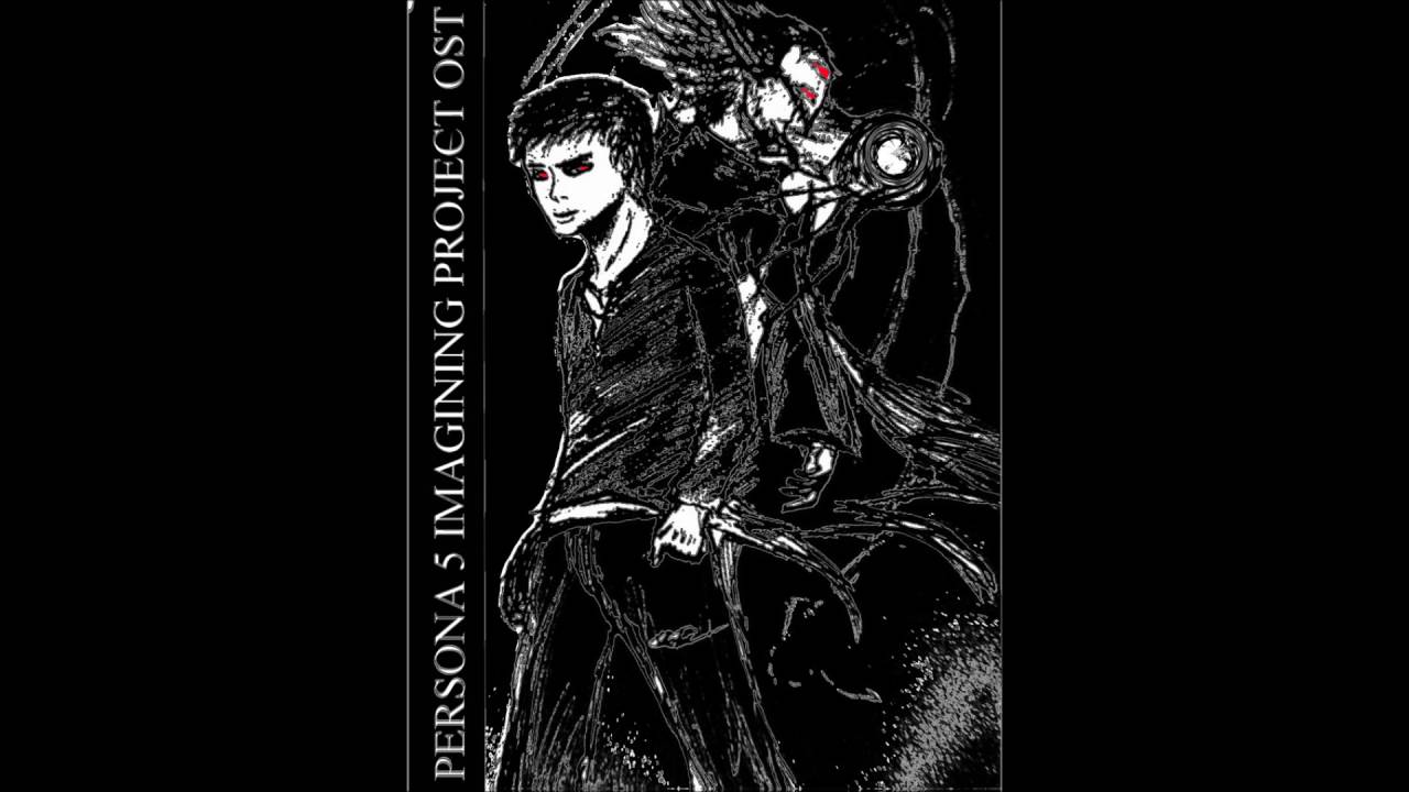 Persona 5 Imagining Project OST - ACT III OPENING