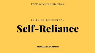 Self-Reliance | Ralph Waldo Emerson| PG S3 American Literature|Malayalam Explanation