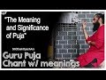 What is puja and guru puja chant with meanings