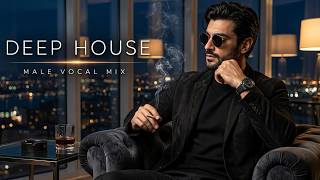 Stay for the Ordinary | Emotional Deep House, Vocal House & Chillout | Male Vocal Mix