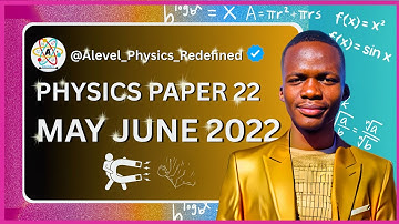 AS LEVEL PHYSICS 9702 PAPER 2 May june 2022 || Paper 22|| 9702/22/M/J/22 ||Fully Explained