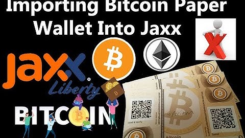 Importing Bitcoin Paper Wallet Into Jaxx | Paper Wallet Bitcoin