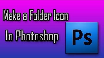 How to Make A Folder Icon In Photoshop