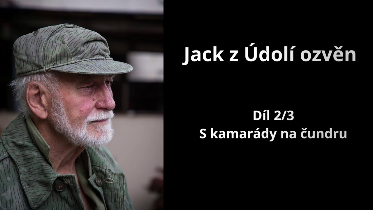 Jack z Údoli ozvěn - 2/3 - S kamarády na čundru