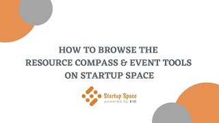 How to Browse the Resource Compass & Event Tools on Startup Space
