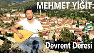 DEVRENT DERESİNE DUMAN BÜRÜDÜ Mehmet YİĞİT Resimi