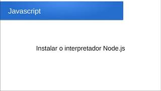 Javascript - Preparando ambiente para programar.