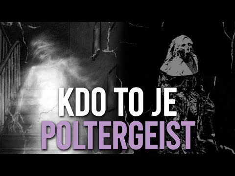 Video: Co Je To Poltergeist