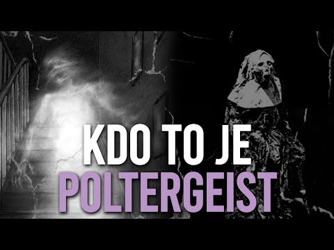 Video: Je Poltergeist Vytvořen Samotným člověkem? - Alternativní Pohled