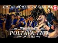 Battle of Poltava 1709 - Great Northern War DOCUMENTARY