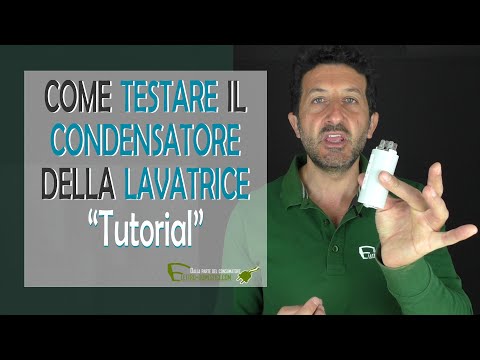 Come testare il condensatore della lavatrice