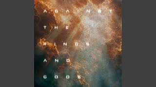 Against the Kings and Gods
