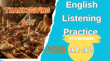 English Listening Practice for Beginners | A1-A2 Level | Thanksgiving Day| English Podcast