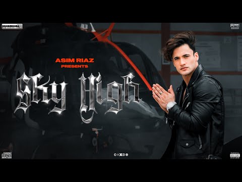 Sky High (Official Video) | Asim Riaz Ft. Himanshi Khurana & Umar Riaz | Latest Rap Song 2021