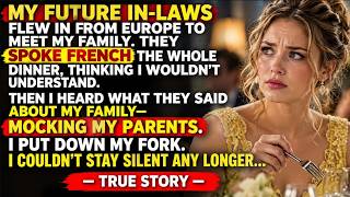 My Future In-Laws Mocked My Family in French—They Had No Idea I Understood