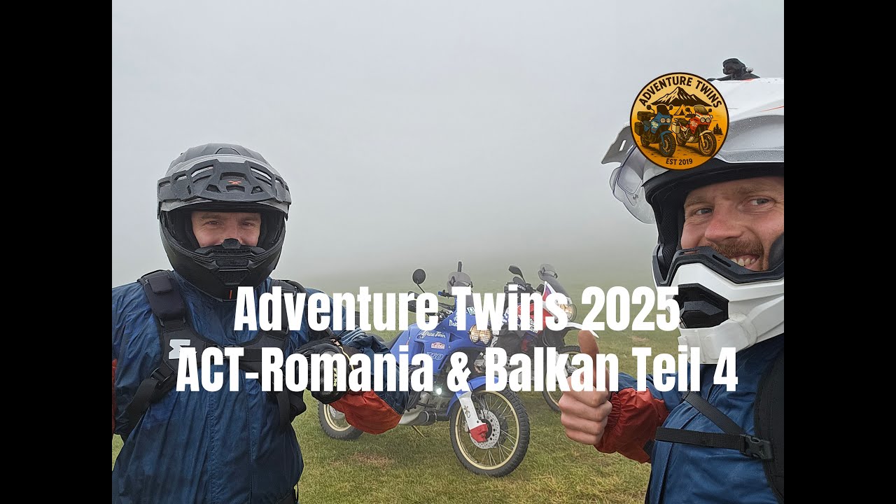 (4) Adventure Twins 2025: ACT Romania & Balkan