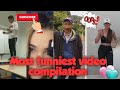 MOST FUNNIEST VIDEO COMPILATION