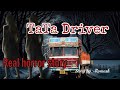 Tata driver real horror storymanipuri horror storyasengba wari