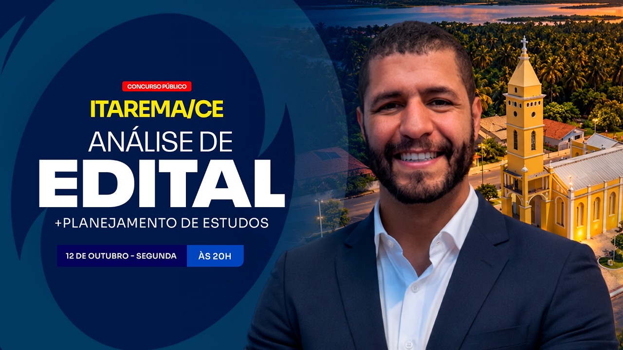 CONCURSO PREF. ITAREMA/CE: ANÁLISE DE EDITAL + PLANEJAMENTO DE ESTUDOS