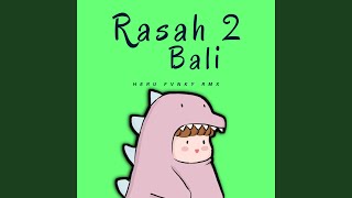 Rasah Bali 2
