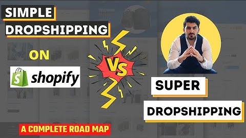 Hoe je Shopify Dropshipping gebruikt versus Super Dropshipping | Dropshipping door Shahid Anwar |...
