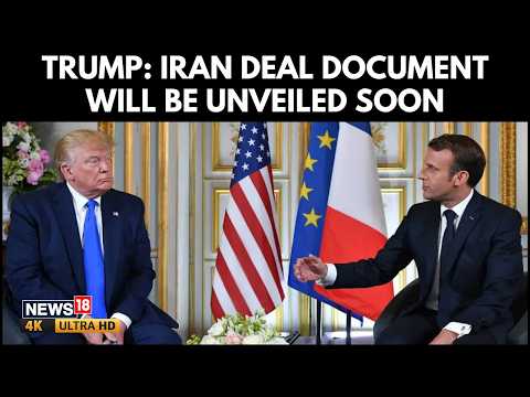 Trump Says Iran Deal Text Will Be Released Soon, Calls It 'A Powerful Document' | G7 | N18G | 4K