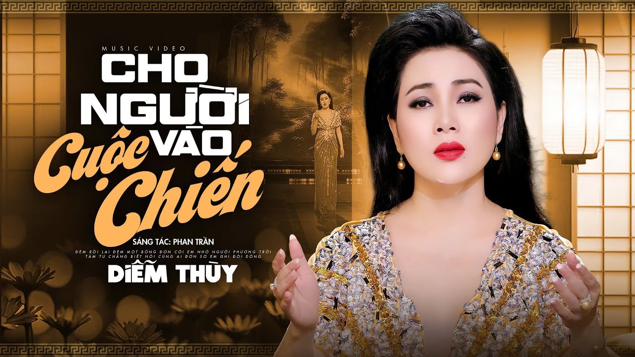 Cho Người Vào Cuộc Chiến (St: Phan Trần) - Diễm Thùy | Official Mv