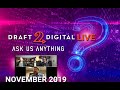 D2D Live: Ask Us Anything November 2019