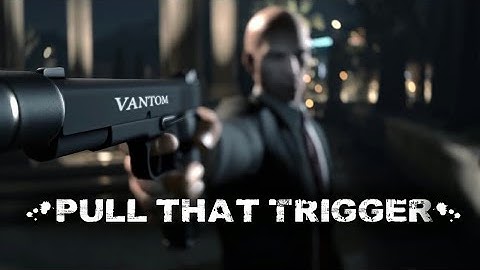 Pull That Trigger  [GMV]