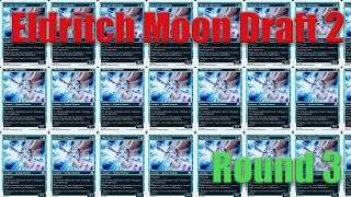 Eldritch Moon Draft 2 (Round 3) - Magic, by the Numbers