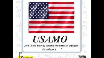 USAMO 2018 Problem 1 Solution-International Mathematical Olympiad-math-mathematics-first question