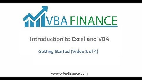 Introduction to Excel and VBA : Getting Started (Video 1 of 4)